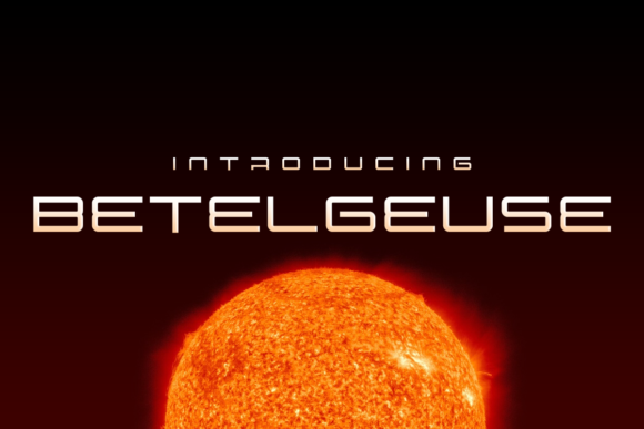 Betelgeuse Font for Creative Campaigns