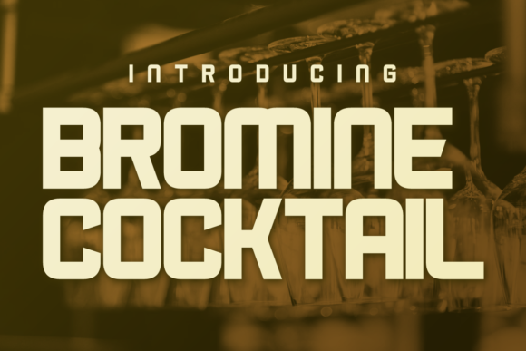 Bromine Cocktail Font for Business Branding